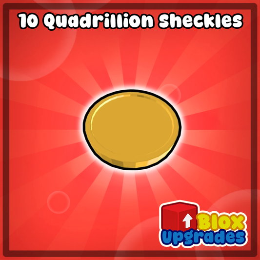 10 Quadrillion Sheckles